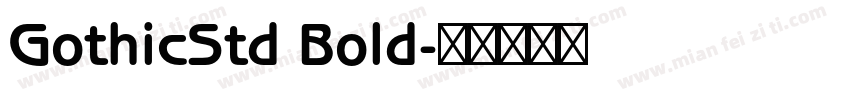 GothicStd Bold字体转换